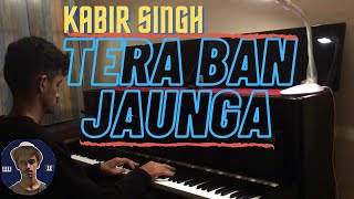 Tera ban jaunga Piano Cover | Kabir Singh | Bollywood | Shahid K | Kiara A | Rishabh DA