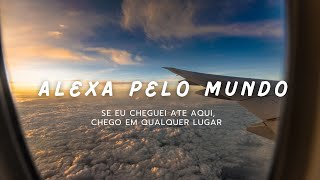 Teaser Alexa Pelo Mundo| Vem acompanhar tudo!