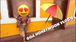 Goa Vlog Part 2|| Honeymoon|| Churches, Watersports, Seafood and lot more