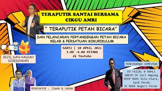 TERAPUTIK SANTAI BERSAMA CIKGU AMRI | PETAH BICARA | PENCERAMAH JEMPUTAN CIKGU FAIZAL