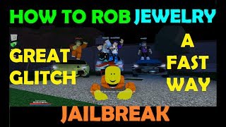 Roblox Jailbreak - How To Rob Jewelry A Fast Way - Glitch to Skip The Course!