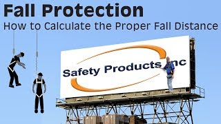 Fall Protection: How to Calculate the Proper Fall Distance