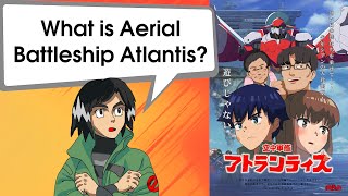 What is Aerial Battleship Atlantis? (空中軍艦アトランティス) An indie anime!