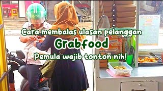 CARA MEMBALAS ULASAN PELANGGAN GRABFOOD TERBARU 2024 | USAHA IRT SAMBIL URUS KELUARGA