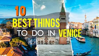 10 Best Things To Do In Venice