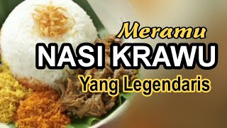 MERAMU NASI KRAWU YANG LEGENDARIS