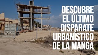 Descubre el último disparate urbanístico de La Manga