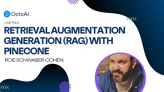 Retrieval Augmentation Generation (RAG) with Pinecone - Roie Schwaber-Cohen