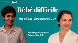 Bébé difficile qui pleure beaucoup, comment les prendre en charge en ostéopathie.