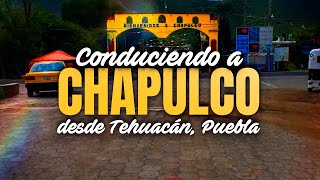 Conduciendo a Chapulco desde Tehuacán, Puebla