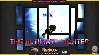 The Ultimate Fighter! (Rumble Fighter Unleashed)