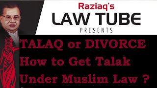 Talaq How to get Talak / Divorce to Muslim Men / Women under Muslim Law, Muslim Marriage Dissolution