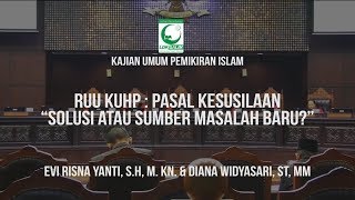 KUPAS #2: RUU KUHP "Pasal Kesusilaan" : Solusi atau Sumber Masalah Baru?