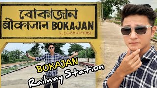 BOKAJAN RAILWAY STATION ❤