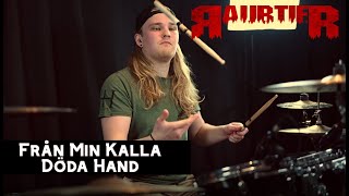 Raubtier - Från Min Kalla Döda Hand - Drum Cover