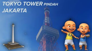 Tokyo Tower pindah Jakarta | Infraworks Animation