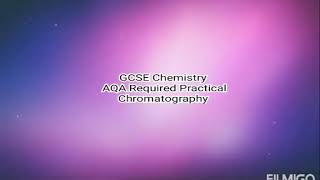 Chromatography. GCSE Chemistry. Paper 2. AQA Required Practical.