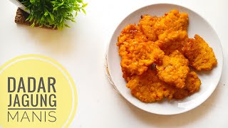 CARA MEMBUAT DADAR JAGUNG MANIS || EMPUK GURIH