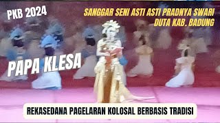 Pagelaran Kolosal (PAPA KLESA)