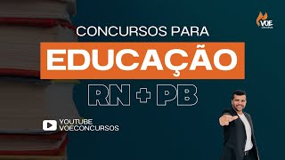 Concursos da educação RN e PB