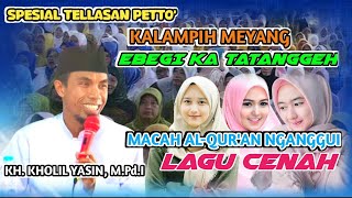 Ceramah KH Kholil Yasin Terbaru 2024 || Kalambih Meyabg Ebegi Ka Tatanggeh - Live Palengaan Daja