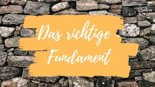 Das richtige Fundament (Timo Schumann)