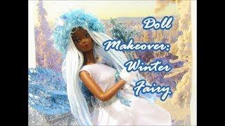 Doll Makeover-  Winter Fairy