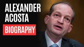 Alexander Acosta | Biography, Family, Wife, Lifestyle