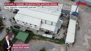 Kocaeli Gebze Tavşanlı’da Sanayi - Depolamaya Uygun Satılık Arsa!!!