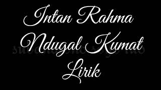 Intan Rahma -  Ndugal Kumat -  Lirik ( Hip Hop)