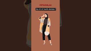 APA CIRI-CIRI WANITA SHOLEHAH ITU ❓❓ #shorts #memedakwah #hijrah #trending #viral #dakwah #yearofyou