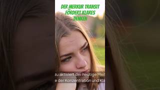 Der Merkur Transit fördert klares Denken #horoskop #shortsvideo #astrologie #esoterik #shorts