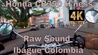 Test Honda CB350 H'ness | Recorrido Centro Ibague Colombia | P O V Sound 4K | #Honda