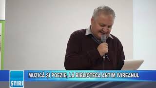 MUZICĂ ȘI POEZIE, LA BIBLIOTECA ANTIM IVIREANUL