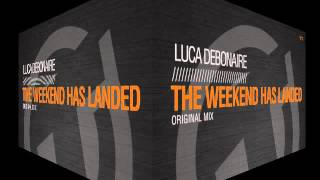 Luca Debonaire - The weekend has landed (Original Mix) TR114