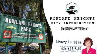 Rowland Heights introduction by Nancy Liu REMAX 2000 Realty