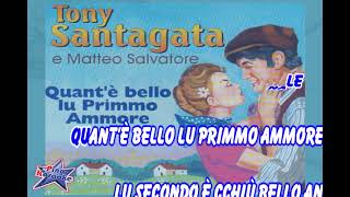 Tony Santagata - Quant'è bello lu primmo ammore (Karaoke)