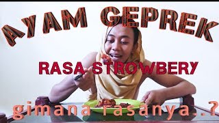 INOVASI TERBARU!!! "Ayam geprek rasa strawberry"