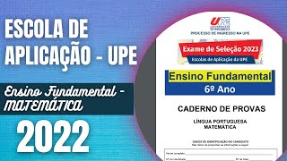 Resolução da prova da Escola de Aplicação da UPE 2022 | Ensino Fundamental | Matemática