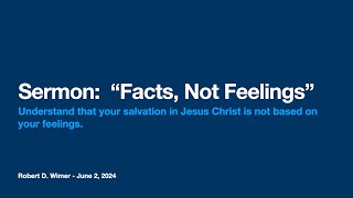 "Facts, Not Feelings": Understanding Salvation and God's Word