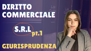 S.r.l diritto commerciale - GIURISPRUDENZA Ep.1