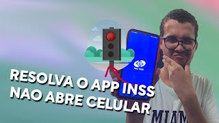 O APP do MEU INSS Não Abre ou Dando Erro no Celular - Veja a Solução