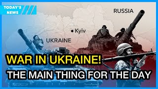 ‼️WAR in Ukraine! THE MAIN THING FOR THE DAY‼️