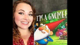 Storytime Sunday: I am a Gnome by Jessica Peill-Meininghaus