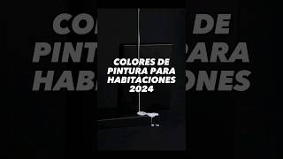 COLORES PARA HABITACIONES 2024!!!