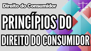 Princípios do Direito do Consumidor