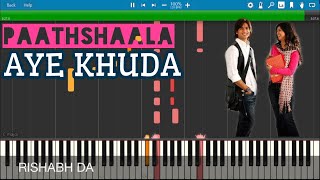 Aye Khuda Piano Tutorial (with MIDI/sheet) | Paathshaala | Bollywood | Shahid Kapoor | Rishabh D A