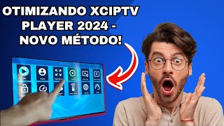 Como Melhorar o desempenho do XCIPTV PLAYER 2024 Novo Método I XCIPTV TRAVANDO? PROBLEMA RESOLVIDO.