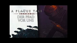 Der PFAD vor UNS! 🐀 04 • Let's Play A Plague Tale Gameplay Deutsch