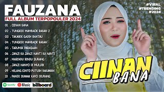 Lagu Minang FAUZANA FULL ALBUM Terbaru 2024